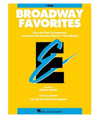 Hal Leonard ESSENTIAL ELEMENTS BROADWAY FAVORITES