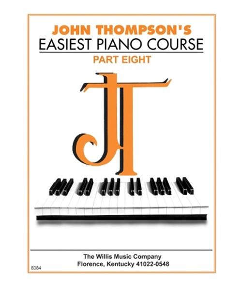 Hal Leonard JOHN THOMPSON EASIEST PIANO COURSE 8