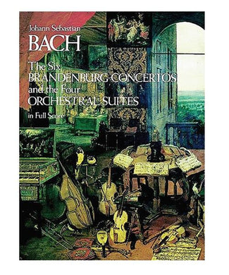 Alfred Music BACH 6 BRANDENBURG CONCERTOS AND FOUR ORCHESTRAL SUITES